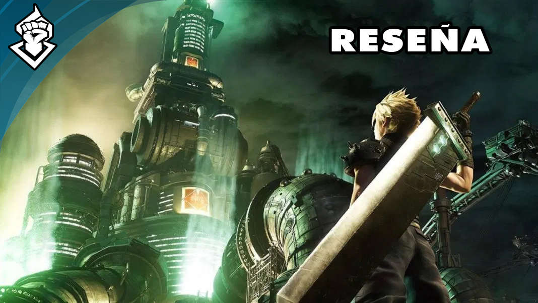 Reseña: Final Fantasy 7 Remake