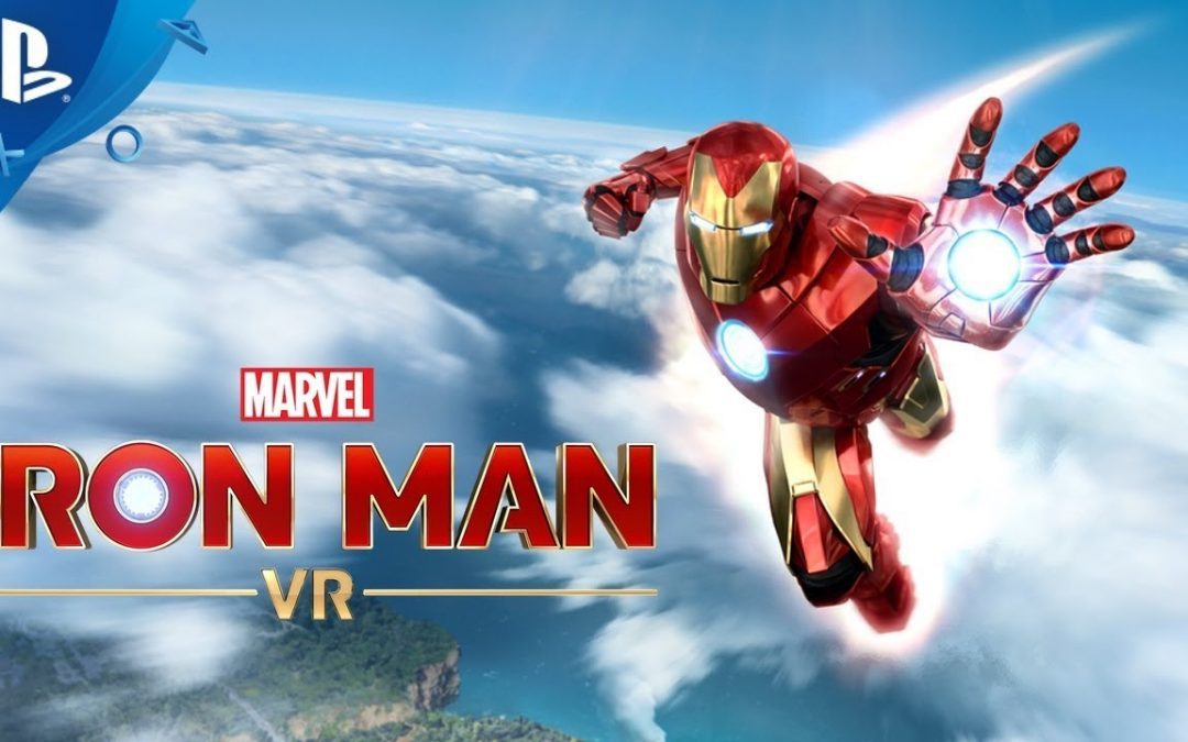 Iron Man VR: Ya podrás realizar tu sueño de ser Tony Stark